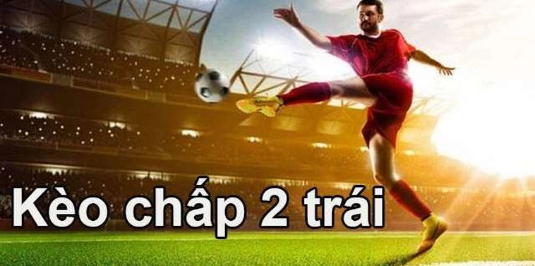 Tất Tần Tật Về Kèo Chấp 2 Trái Tại 1Gom Cho Người Mới Bắt Đầu