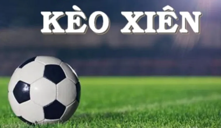 Cách Chơi Kèo Xiên Trong Bóng Đá Tại 1Gom Để Ăn Tiền Cực Khủng Dễ Dàng